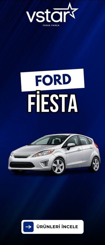 Ford Fiesta Yedek Parça